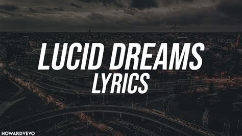 lucid dreams lyrics|lucid dreams original song.